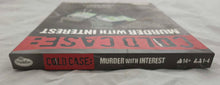 Load image into Gallery viewer, Cold Case : Murder With Interest
